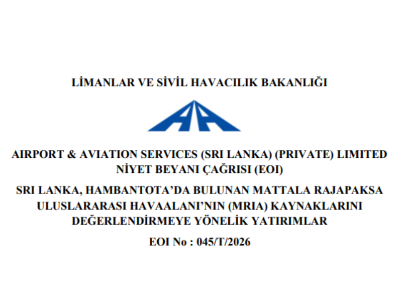 Uzatma Duyurusu - Limanlar ve Sivil Havacılık Bakanlığı, Mattala Rajapaksa Uluslararası Havalimanı’nın (MRIA) kaynaklarını değerlendirecek